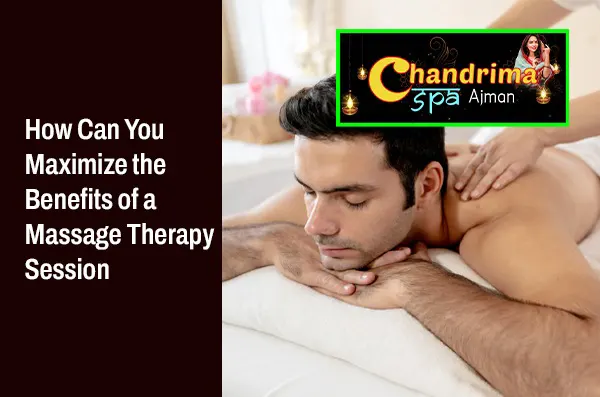 Benefits of a Massage Therapy Session